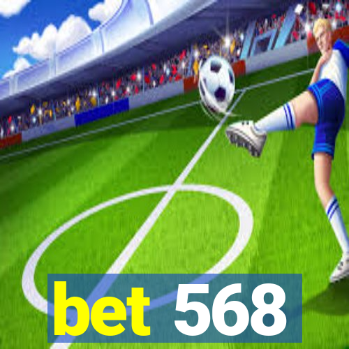 bet 568